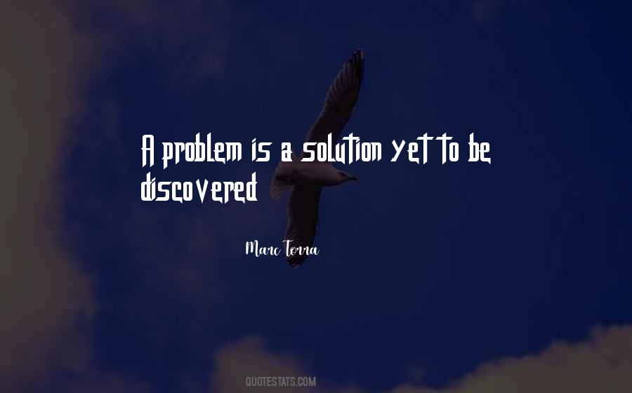 Quotes About Solution To A Problem #612950