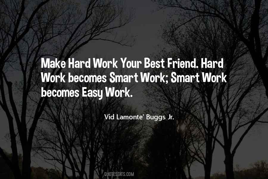 Quotes About Work Smart #1102428