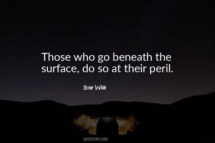 Quotes About Beneath The Surface #287321