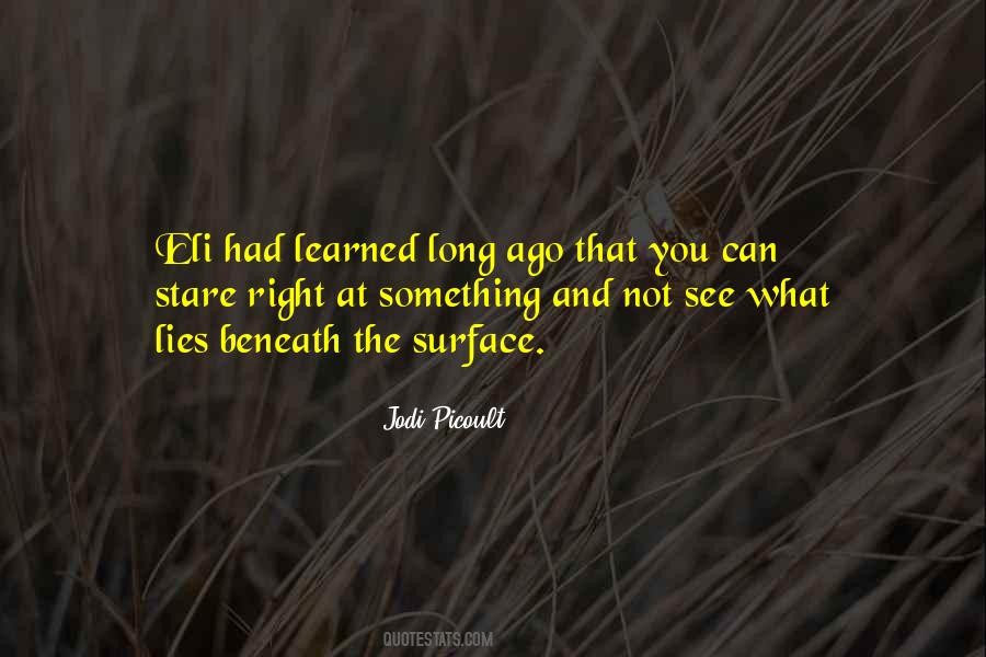 Quotes About Beneath The Surface #377738