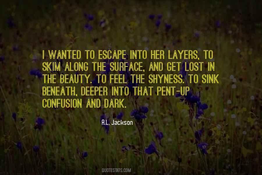 Quotes About Beneath The Surface #705048 Quotes About Beneath The Surface #705048
