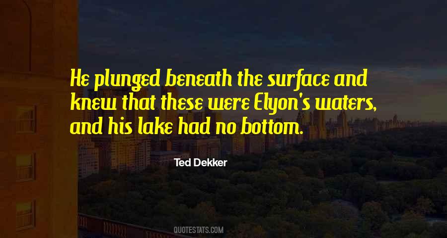 Quotes About Beneath The Surface #72284