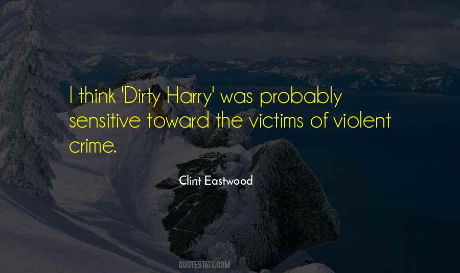 Quotes About Violent Crime #1436753