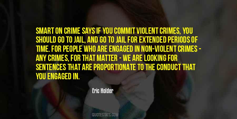 Quotes About Violent Crime #866733