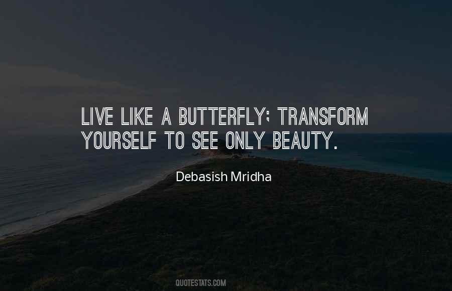 Butterfly Transform Quotes #294950