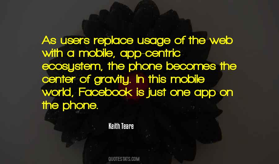 Quotes About Phone Usage #574427