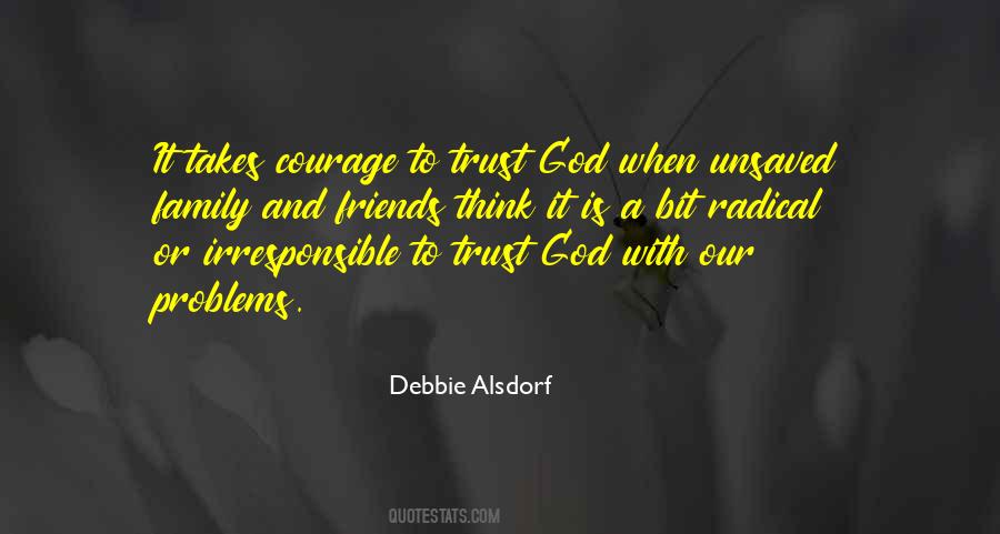 Quotes About Family Friends And God #1336846