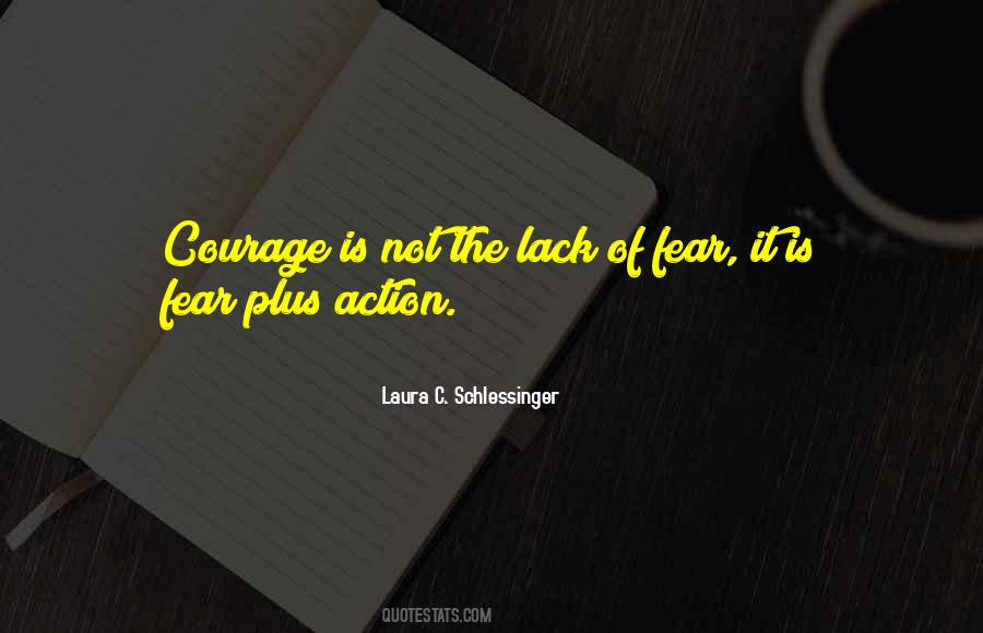 Quotes About Lack Of Courage #1096552