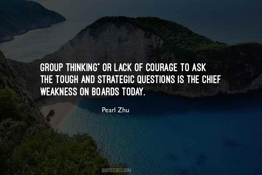 Quotes About Lack Of Courage #1262689