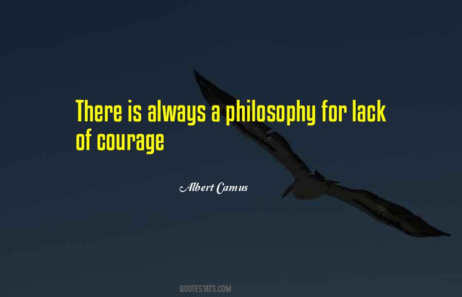 Quotes About Lack Of Courage #84256