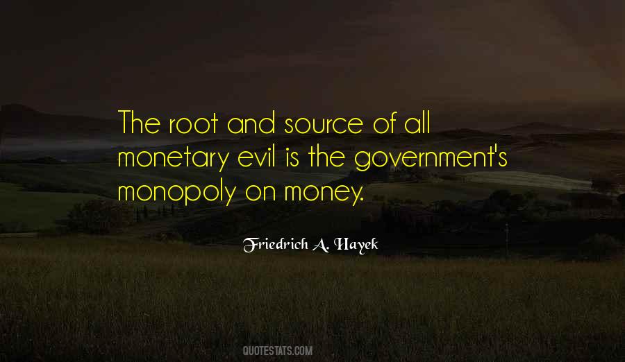 Money The Root Of Evil Quotes #2259