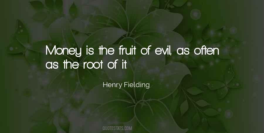 Money The Root Of Evil Quotes #340520