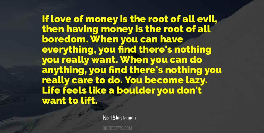 Money The Root Of Evil Quotes #434057