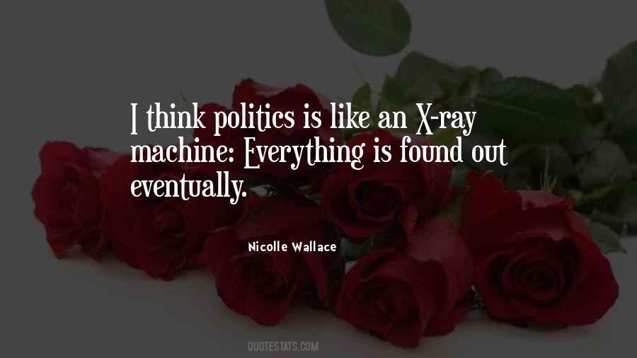 Machine Politics Quotes #494038