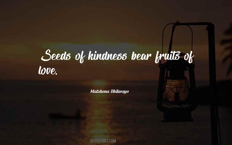 Quotes About Seeds Of Love #1589801