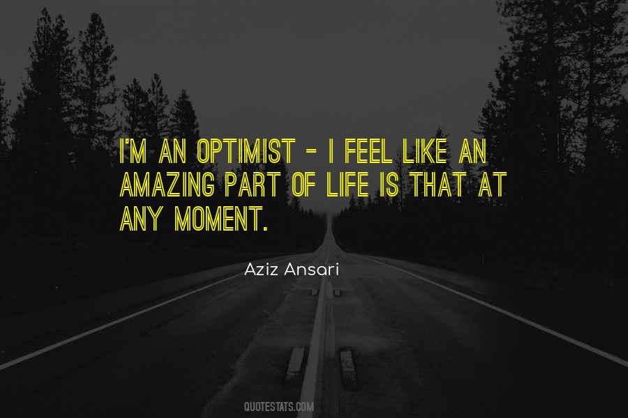 Quotes About Amazing Life #179147