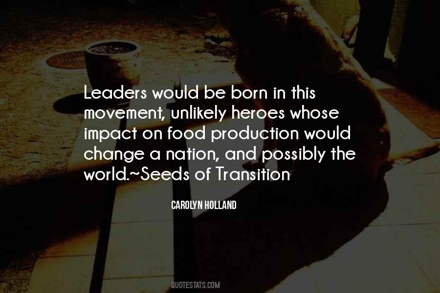 Quotes About Seeds Of Change #1165562