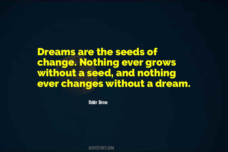 Quotes About Seeds Of Change #953913