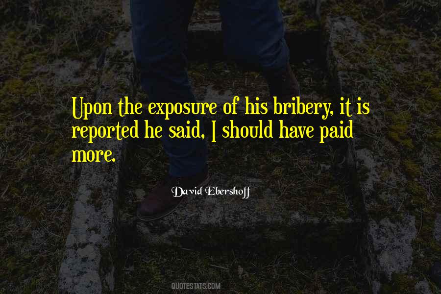 Quotes About Bribery #581995