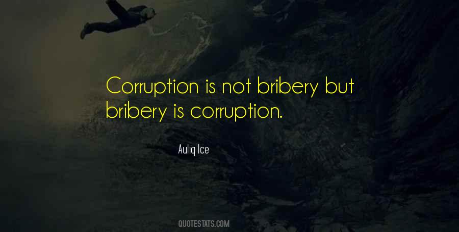 Quotes About Bribery #890491