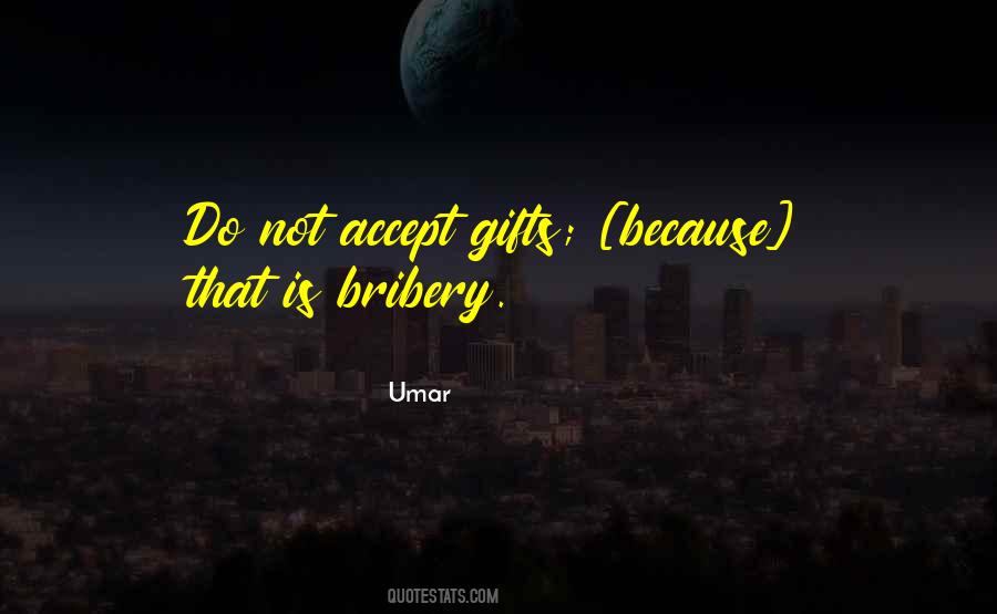 Quotes About Bribery #953149