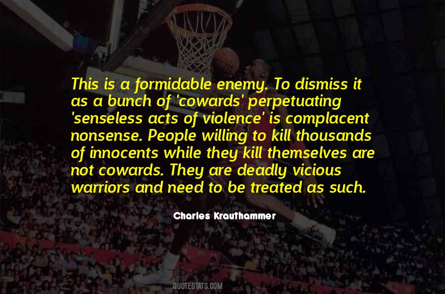 Quotes About Senseless Violence #1449235