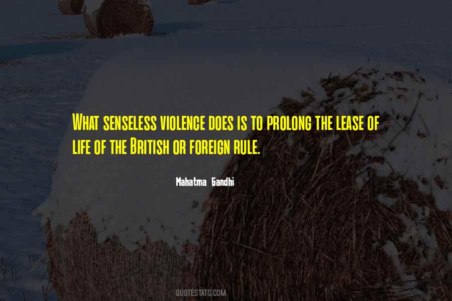 Quotes About Senseless Violence #577915
