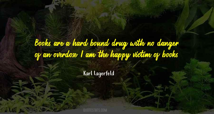 Quotes About Overdose #1198035