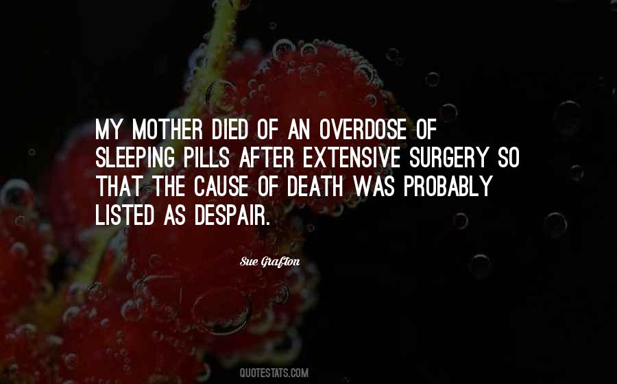 Quotes About Overdose #1345644