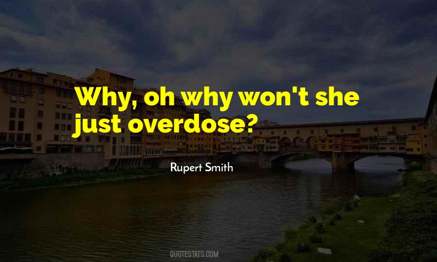 Quotes About Overdose #1593007