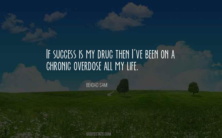 Quotes About Overdose #438934