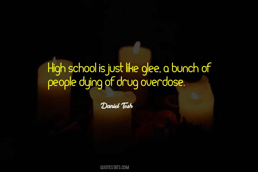 Quotes About Overdose #835543