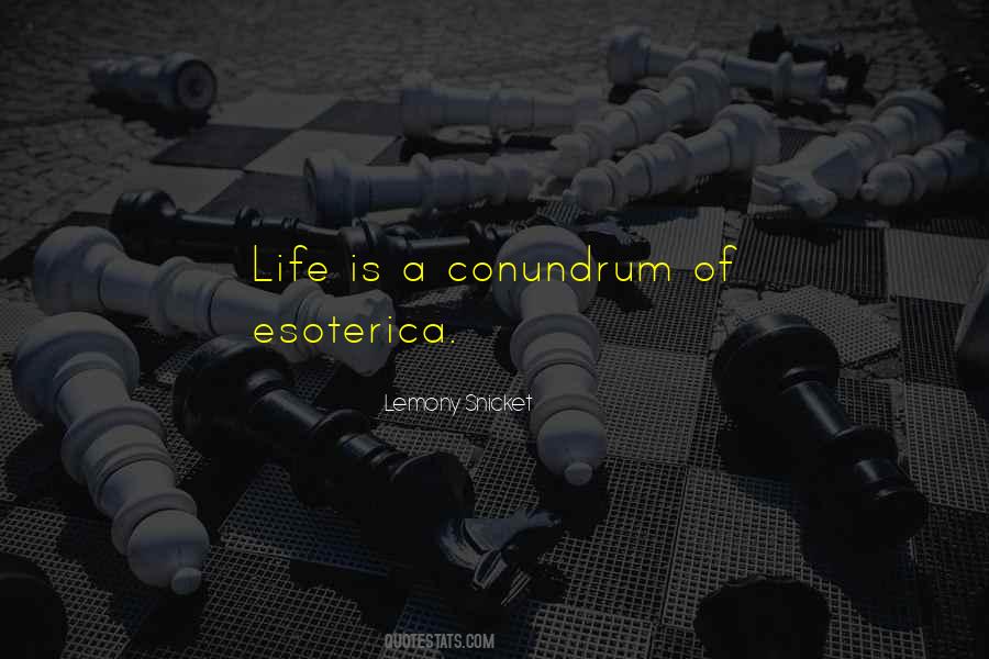 It Is A Conundrum Quotes #1277347