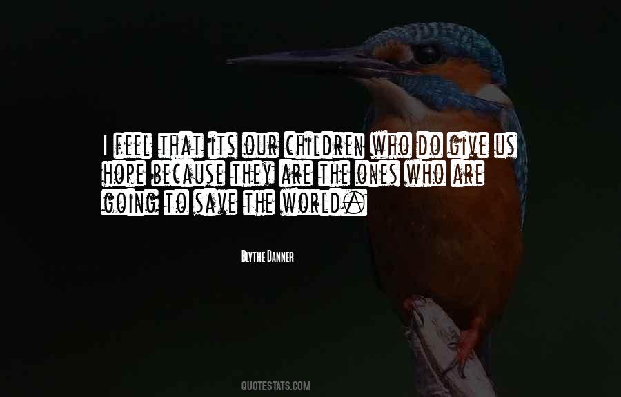 Quotes About I Would Give You The World #20889