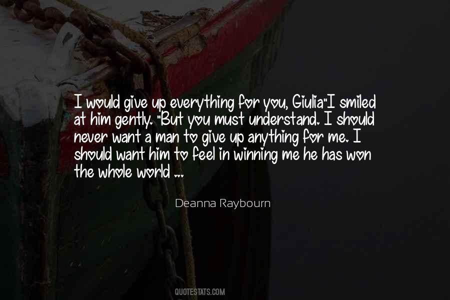 Quotes About I Would Give You The World #993029