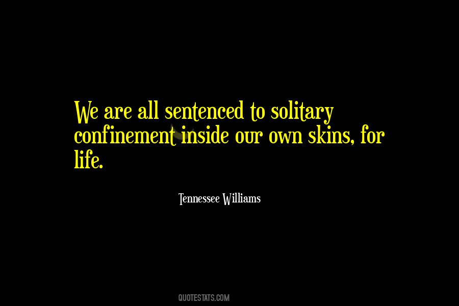 Quotes About Solitary Life #1480722