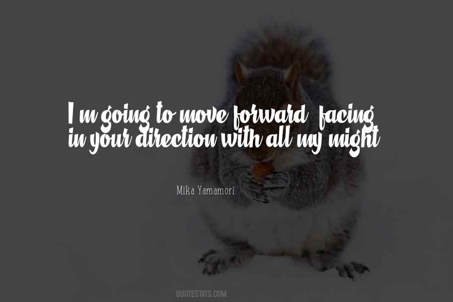 Forward Direction Quotes #436226