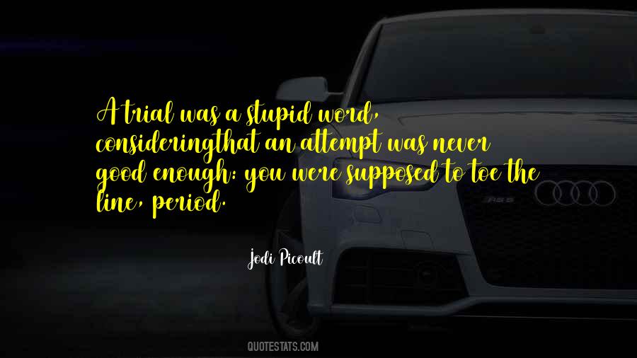 Quotes About One Word Is Enough #309466
