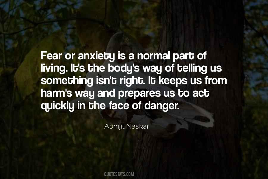 Quotes About Danger And Fear #1104094