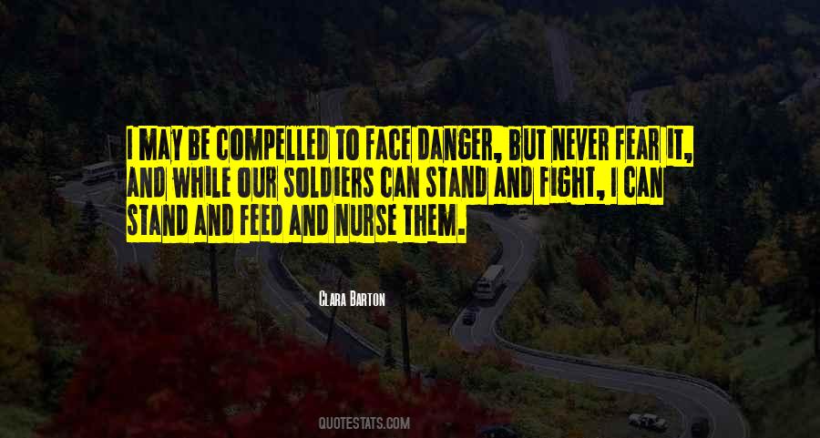 Quotes About Danger And Fear #1787015