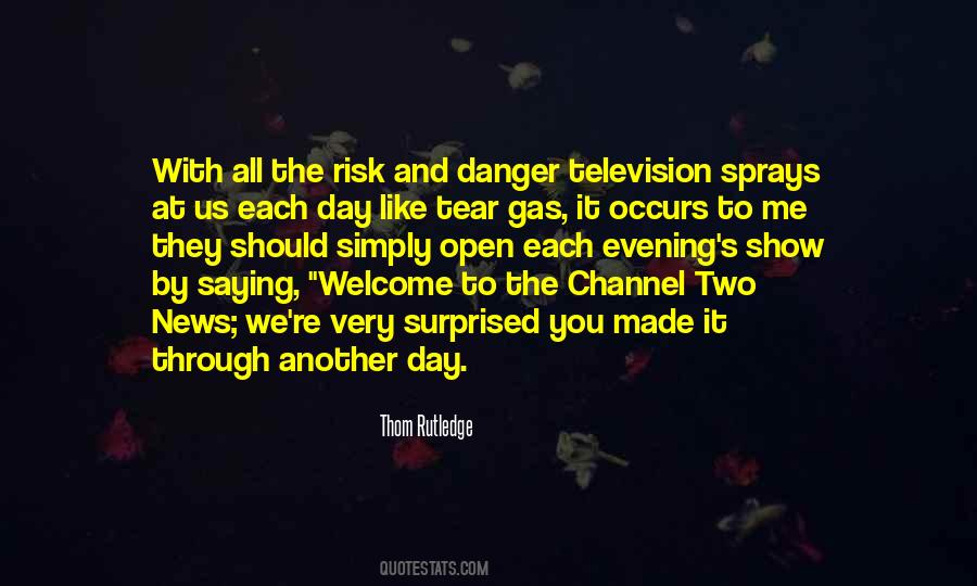 Quotes About Danger And Fear #241531