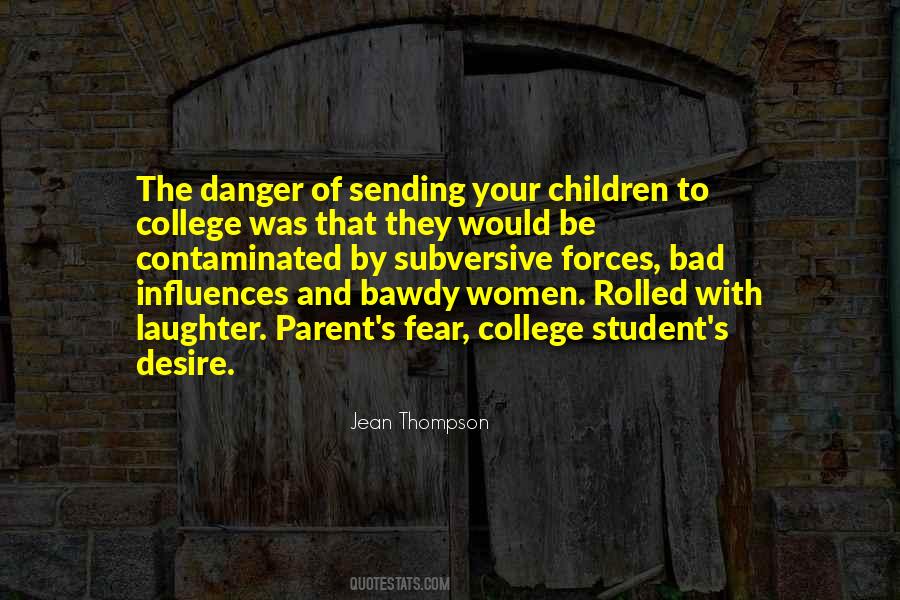 Quotes About Danger And Fear #866061
