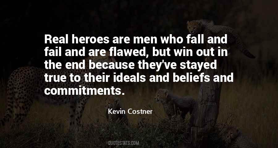 Quotes About True Heroes #1302378