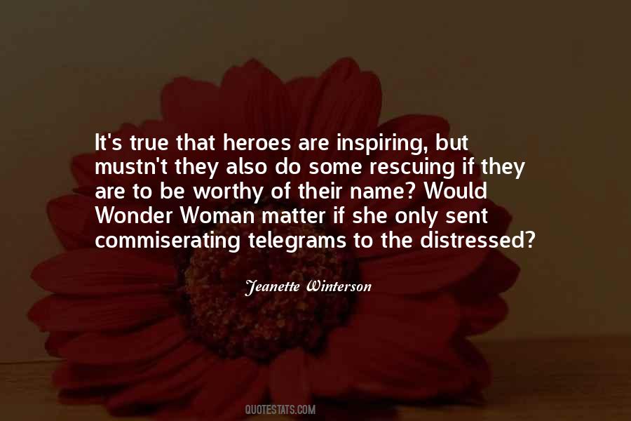 Quotes About True Heroes #1312194