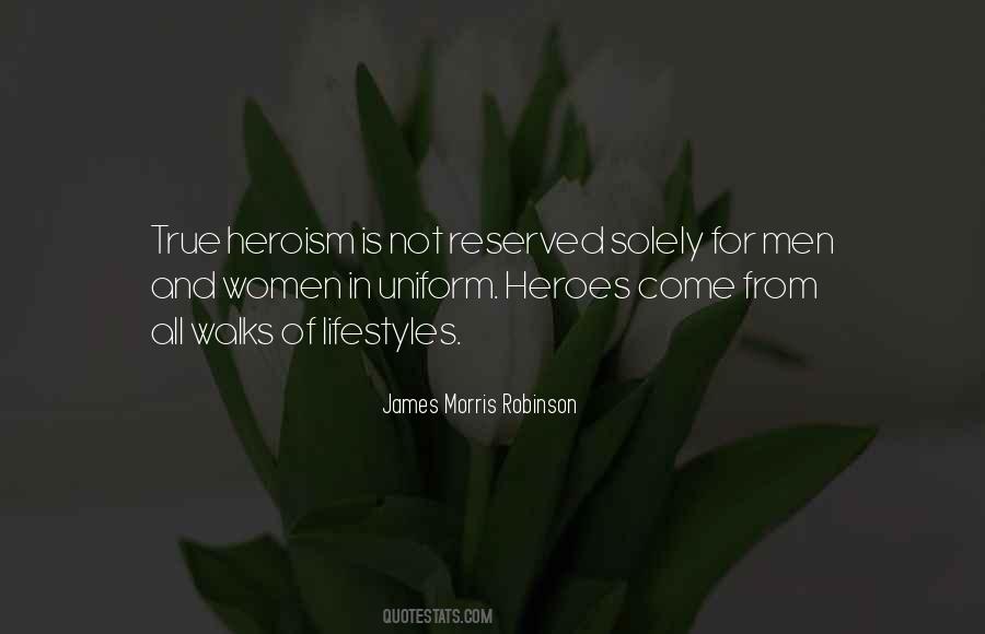 Quotes About True Heroes #1501390