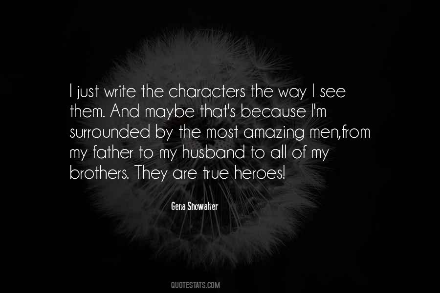 Quotes About True Heroes #1793774