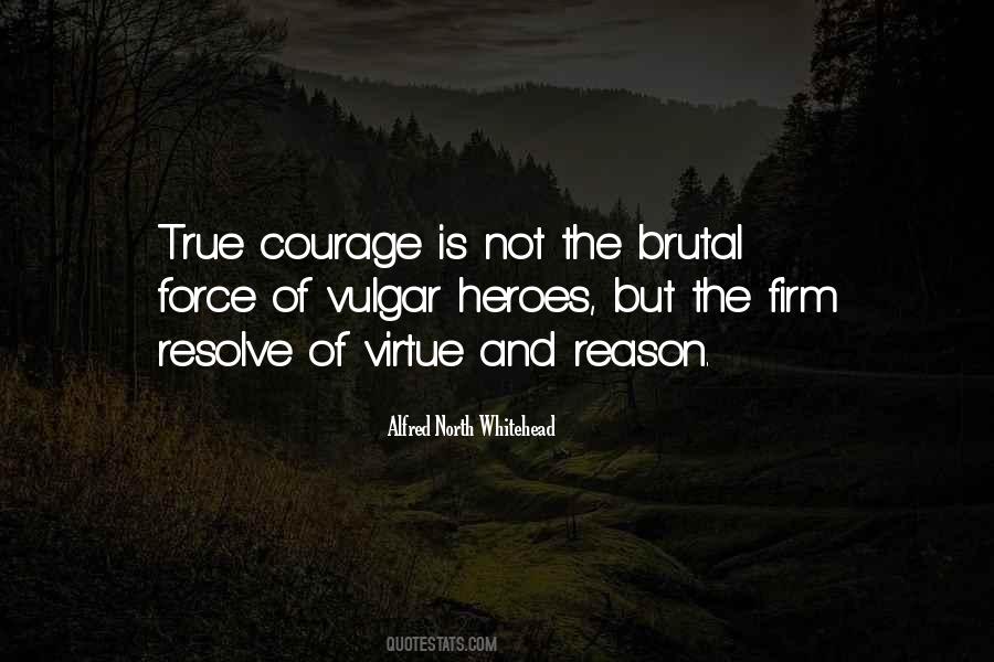 Quotes About True Heroes #348390