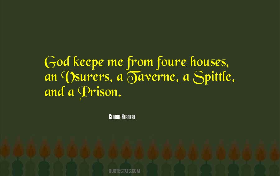 Prison House Quotes #378538