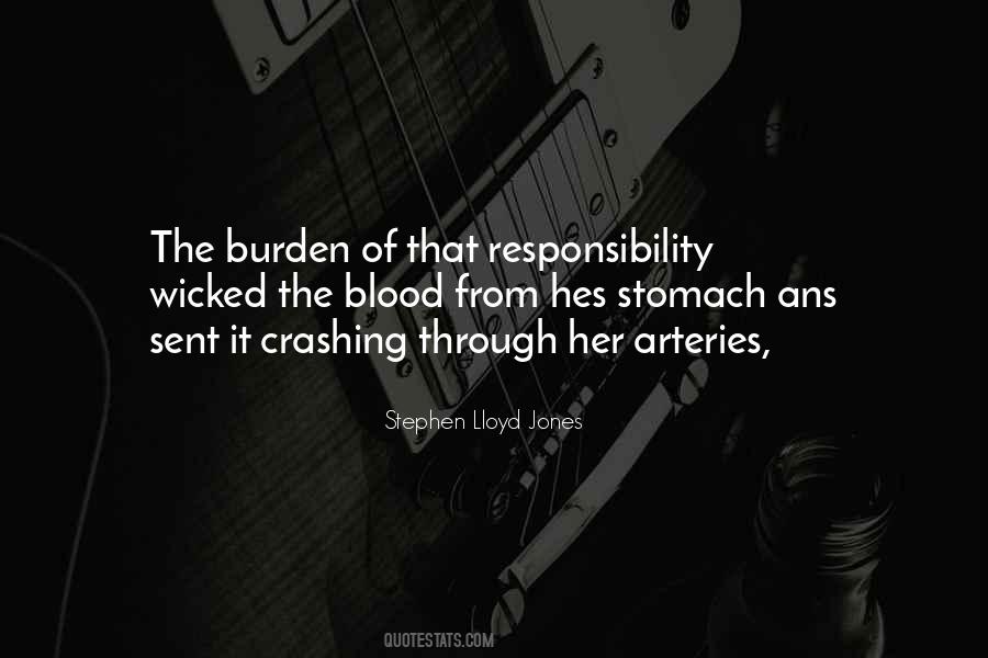 Quotes About Burden Of Responsibility #1203285