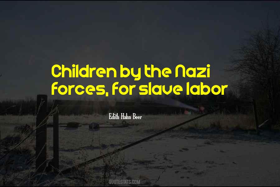 Slave Labor Quotes #1078334